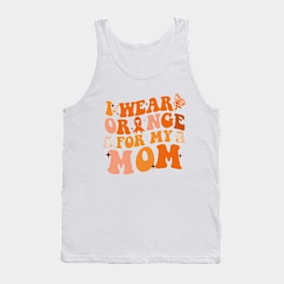 Groovy I Wear Orange For My Mom Multiple Sclerosis Awareness Tank Top